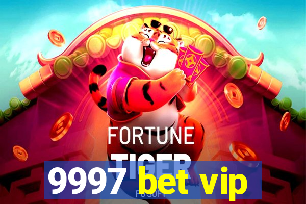 9997 bet vip